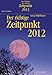 Der richtige Zeitpunkt 2012 (AK) by