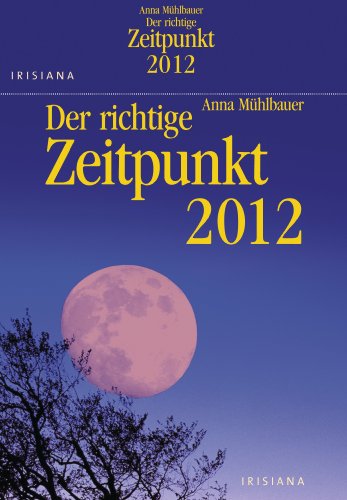 Der richtige Zeitpunkt 2012 (AK)