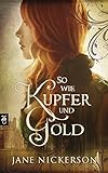 Bücher Neuerscheinungen 2022 - So wie Kupfer und Gold von Jane Nickerson