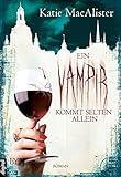 Ein Vampir kommt selten allein (Dark Ones 6) by Katie MacAlister, Antje Görnig