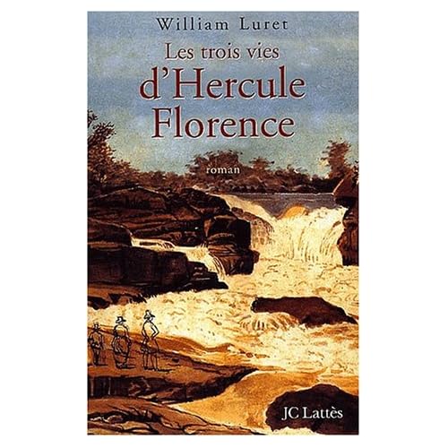 Les trois vies d'Hercule Florence Les trois vies d'Hercule Florence