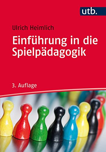 Download Einführung in die Spielpädagogik Download Einführung in die Spielpädagogik