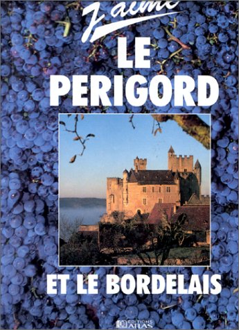 couverture de : Le P&eacute;rigord et le Bordelais