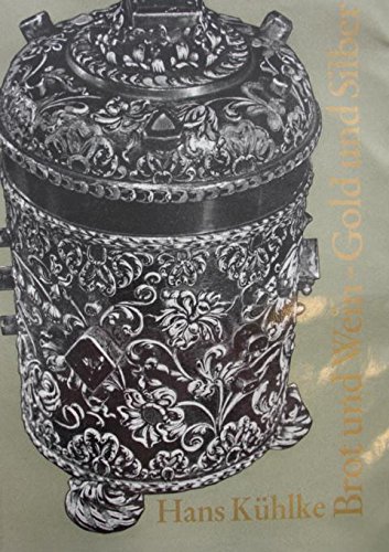 Brot und Wein - Gold und Silber