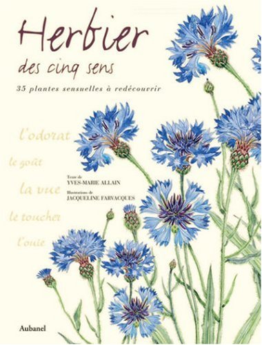 Herbier des cinq sens : 35 plantes à redécouvrir par les sens