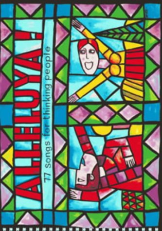 Download Alleluya!: 77 Songs for Thinking People (Classroom Music) Download Alleluya!: 77 Songs for Thinking People (Classroom Music)
