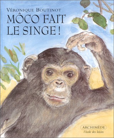 couverture de : M&ocirc;co le singe !