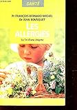 Les allergies : La fin d'une énigme