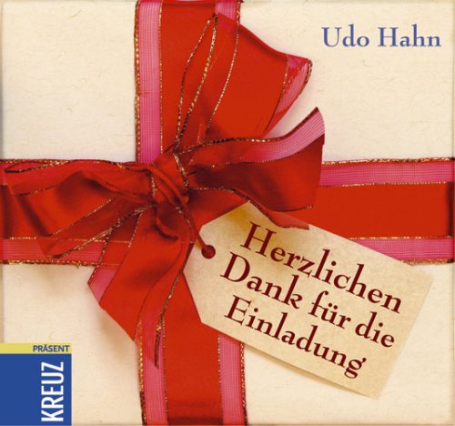 Herzlichen Dank Für Die Einladung Herzlichen Dank für die Einladung : Hahn, Udo, Lehmacher, Georg: Amazon