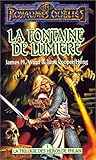 La trilogie des héros de Phlan, tome 1 : La fontaine de lumière