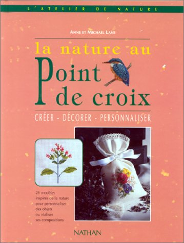 couverture de : La nature au point de croix