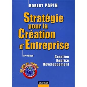 Stratégie pour la Création d'Entreprise : Création Reprise Développement