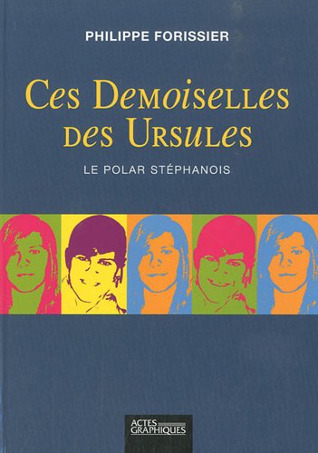 couverture de : Ces Demoiselles des Ursules