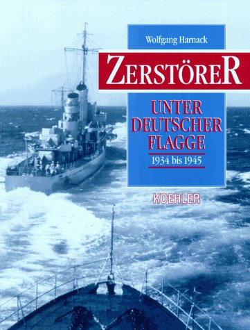 Download Zerstörer unter deutscher Flagge 1934 bis 1945