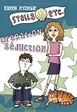 Stella etc, Tome 2 : Opération séduction