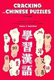 Cracking the Chinese Puzzles: Appendices v. 5 (Mainly Word Lists)