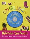 Bildwörterbuch Englisch: Über 2000 Wörter aus dem Grundwortschatz, mit Audio-CD by 