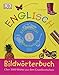 Bildwörterbuch Englisch: Über 2000 Wörter aus dem Grundwortschatz, mit Audio-CD by 
