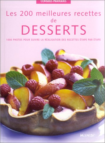 couverture de : Les 200 meilleures recettes de desserts
