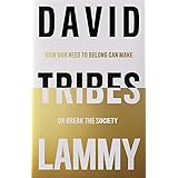 Tribes: A Search for Belonging in a Divided Society