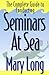The Complete Guide to Conducting Seminars at Sea by