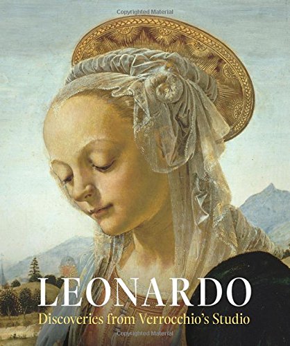Leonardo: Discoveries from Verrocchio's Studio: Early Paintings and New Attributions (Yale University Art Gallery Series (YUP))