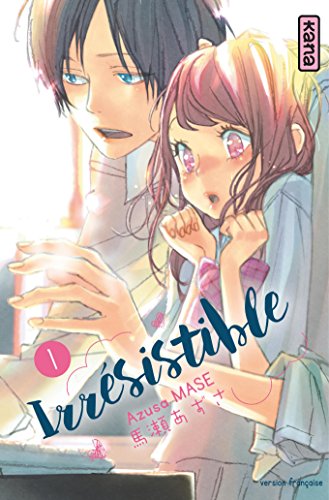 Irrésistible — Tome 1