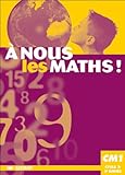 nous les maths ! CM1 CM1 (Le manuel )