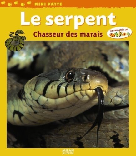 le  Serpent : Chasseur des marais