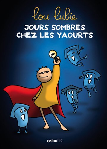 Jours sombres chez les yaourts. 1