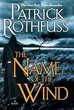 The Name of the Wind (The Kingkiller Chronicle Book 1) (English Edition)