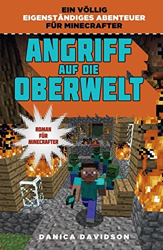 Preisvergleich Produktbild Angriff auf die Oberwelt - Roman für Minecrafter