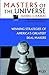 Masters of the Universe: Winning Strategies of America's Greatest Deal Makers by Daniel Kadlec