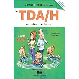 Le TDA/H raconté aux enfants - J'ai un Quoi ? Livre en Ligne - Telecharger Ebook