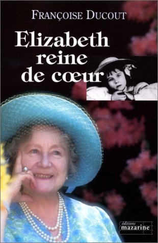 couverture de : Elizabeth reine de coeur