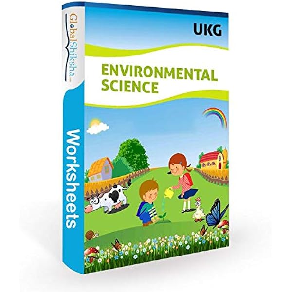 buy global shiksha ukg enviornmental science evs worksheets for kids cbse icse and other state board ukg worksheets activity books for 5 7yrs old kid 270 engaging activity worksheets book online at low prices