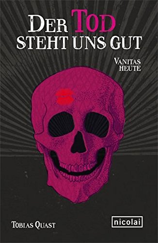 Cover zum Buch Der Tod steht uns gut: Vanitas heute