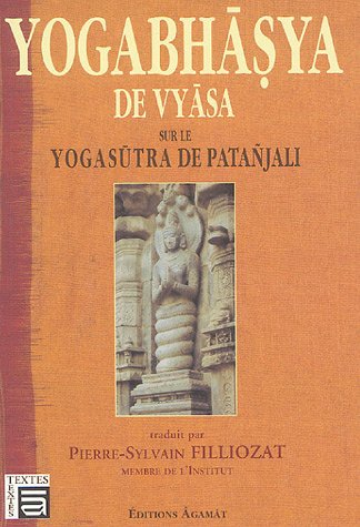 Yogabhasya de vyasa sur le Yoga Sutra francais Yogabhasya de vyasa sur le Yoga Sutra francais