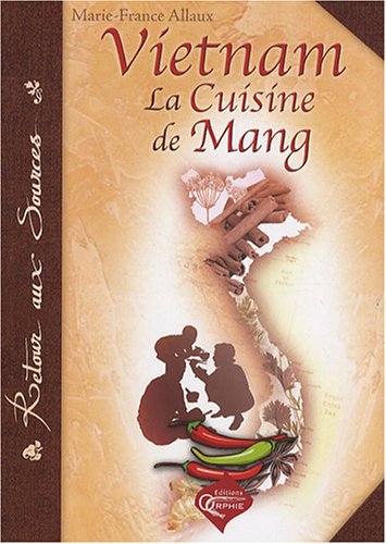 Download Vietnam : La cuisine de Mang Download Vietnam : La cuisine de Mang