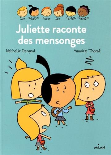couverture de : Juliette raconte des mensonges