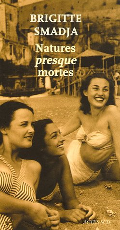 couverture de : Natures presque mortes