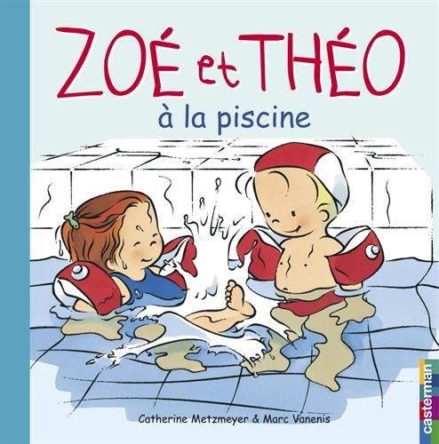 couverture de : Zo&eacute; et Th&eacute;o &agrave; la piscine