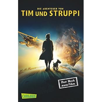 Tim & Struppi: Filmbuch: Die Abenteuer von Tim und Struppi Tim & Struppi: Filmbuch: Die Abenteuer von Tim und Struppi