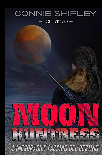 Download MoonHuntress: L'inesorabile fascino del destino Download MoonHuntress: L'inesorabile fascino del destino