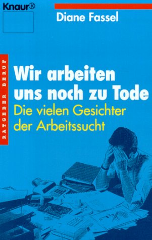 Download Wir arbeiten uns noch zu Tode Download Wir arbeiten uns noch zu Tode