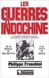 Les guerres d'Indochine - De la bataille de Dien Bien Phu à la Chute de Saïgon