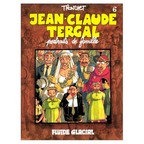 Jean-Claude Tergal, tome 6 : Portraits de famille Jean-Claude Tergal, tome 6 : Portraits de famille