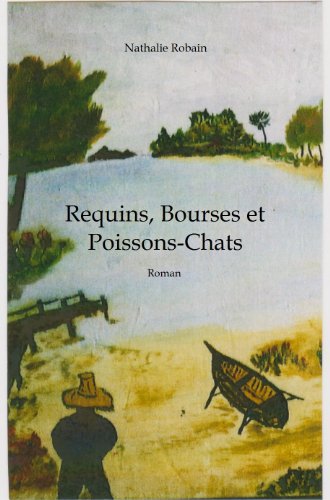 Requins, Bourses et Poissons-Chats