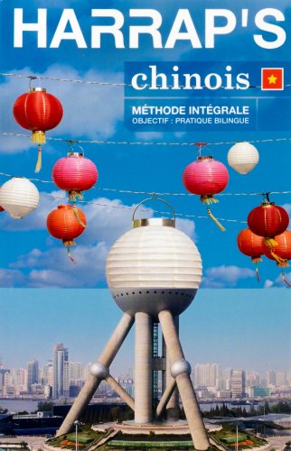 Harrap's chinois : Méthode intégrale Harrap's chinois : Méthode intégrale