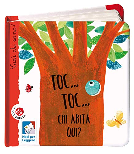 Toc... toc... Chi abita qui? Cucù chi sono? Ediz. illustrata
